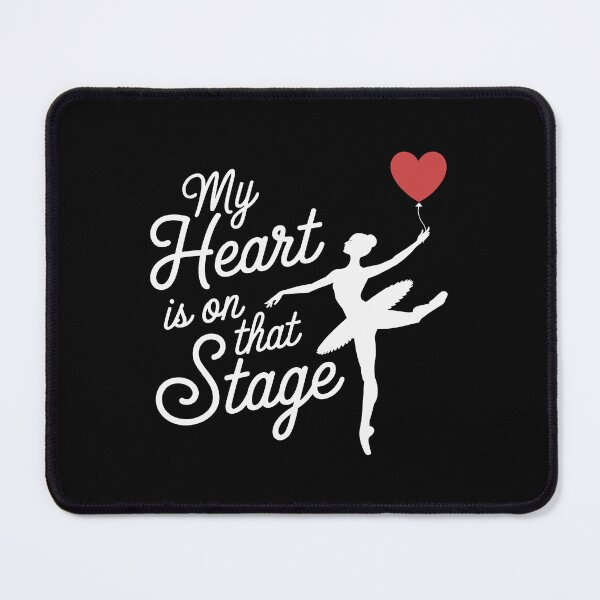 Item preview, My Heart Is On That Stage Dance Recital designed and sold by GRABAPSHOP.