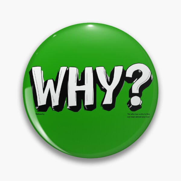 Item preview, Nietzsche - He who has a WHY to live, can bear almost any how. designed and sold by nature. electrified..