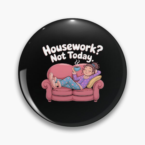 Item preview, April 7th National No Housework Day designed and sold by MartaDreamCraft ⭐⭐⭐⭐⭐.