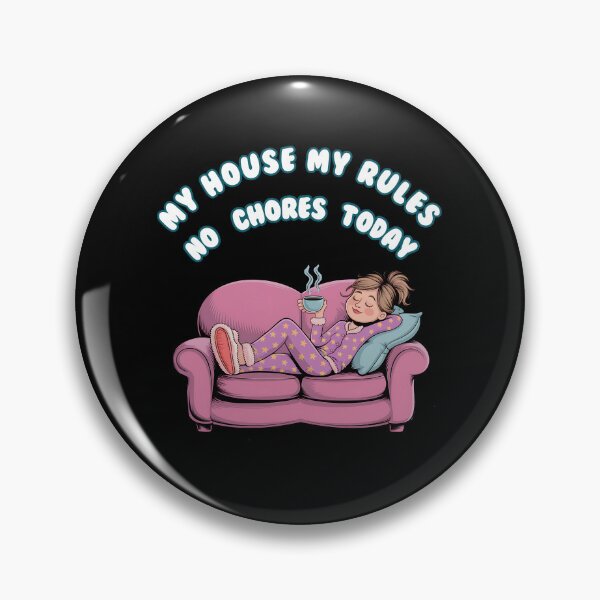 Item preview, National No Housework Day | my house my rules designed and sold by MartaDreamCraft ⭐⭐⭐⭐⭐.