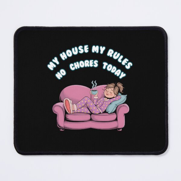 Item preview, National No Housework Day | my house my rules designed and sold by MartaDreamCraft ⭐⭐⭐⭐⭐.