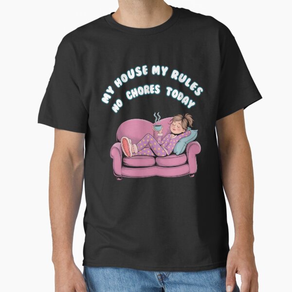 Item preview, National No Housework Day | my house my rules designed and sold by MartaDreamCraft ⭐⭐⭐⭐⭐.