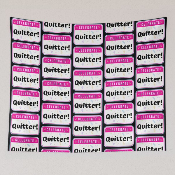 Item preview, CELEBRATE:  Quitter! - funny warning signs designed and sold by DesignsFromTW-S.