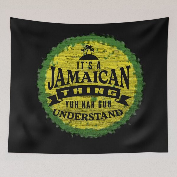 Item preview, Its a Jamaican Thing Yuh Nah Guh Understand designed and sold by SavvyEarth.