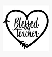 Blessed Teacher Gift | Religious Jesus Photographic Print