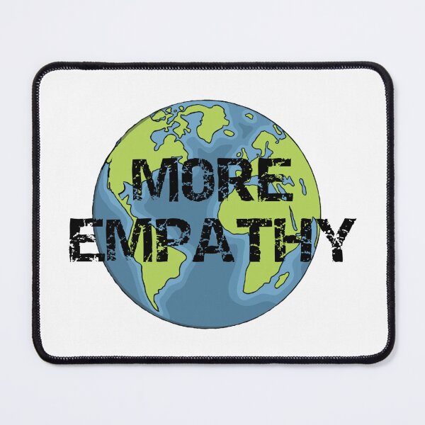 Item preview, We need more empathy designed and sold by mrcbrn.