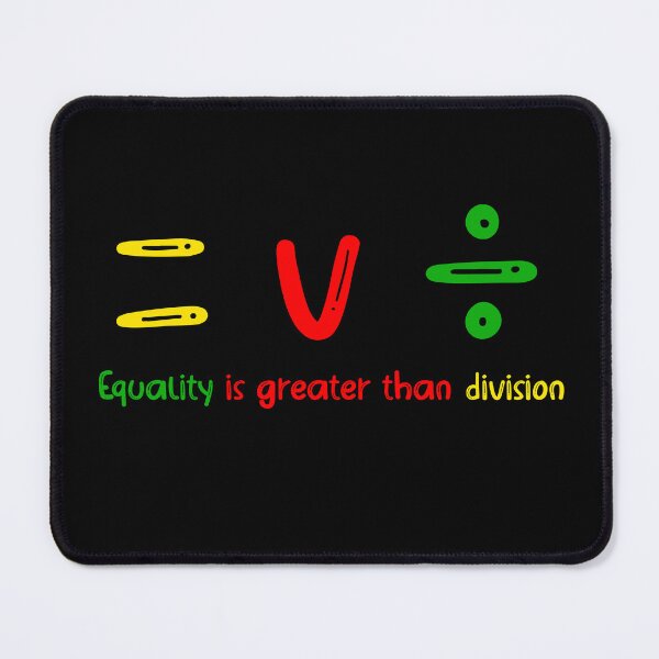 Item preview, Equality is greater than division designed and sold by MonVerSer.