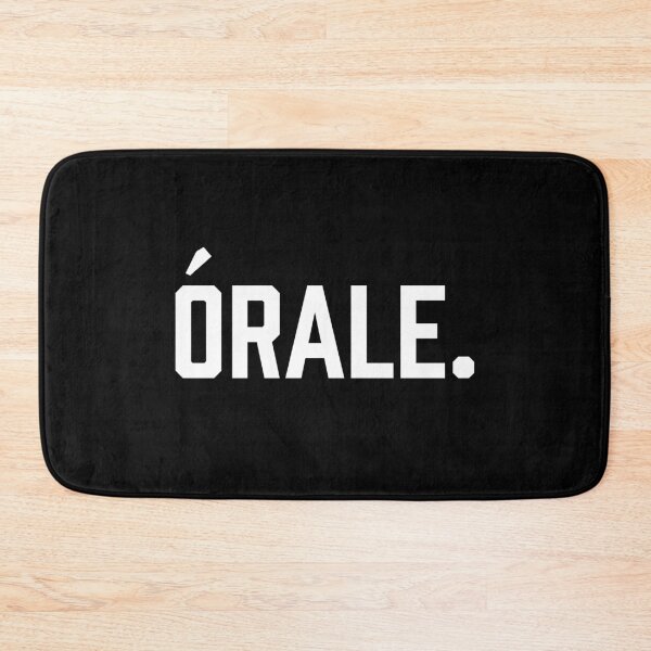 Item preview, Órale Funny Mexican Spanish Humor Text designed and sold by LuveeTuffCo.