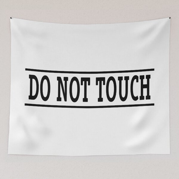 Item preview, Do Not Touch designed and sold by obliving.