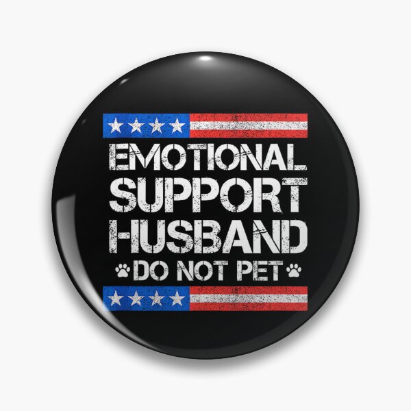 Item preview, Emotional Support Husband Do Not Pet designed and sold by Spaceslafr.