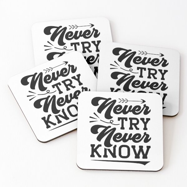 Item preview, Never try, never know Quote designed and sold by Espinoza Creative.