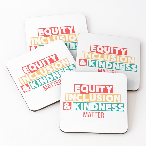 Item preview, Equity. Inclusion. Kindness. They All Matter. designed and sold by KimRG.