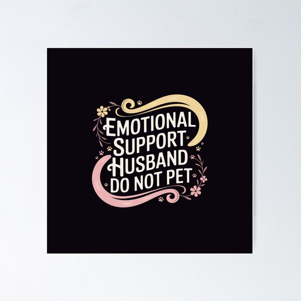 Item preview, Emotional Support Husband – “Do Not Pet” Funny Statement Tee designed and sold by lorvenson.