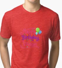 Happy Birthday Vivian Tri-blend T-Shirt