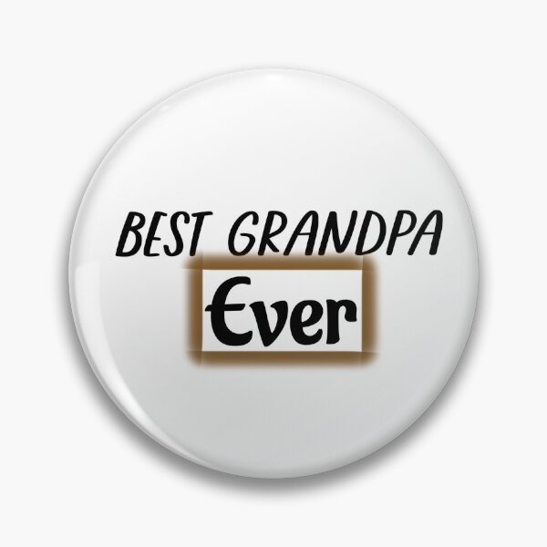 Item preview, Best Grandpa Ever designed and sold by MMM Designs.