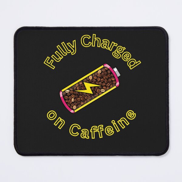 Item preview, Fully Charged on Caffeine designed and sold by BlackabyBoutique.