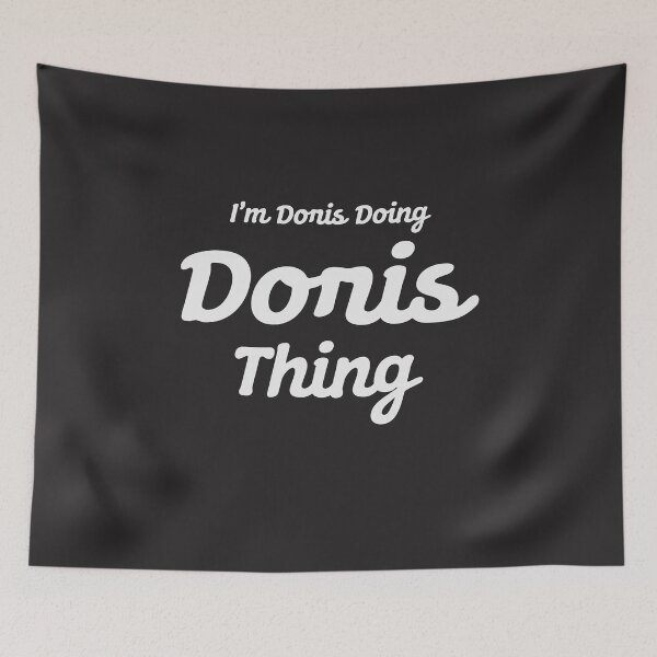 Item preview, I'm Doris Doing Doris Thing designed and sold by cidolopez.
