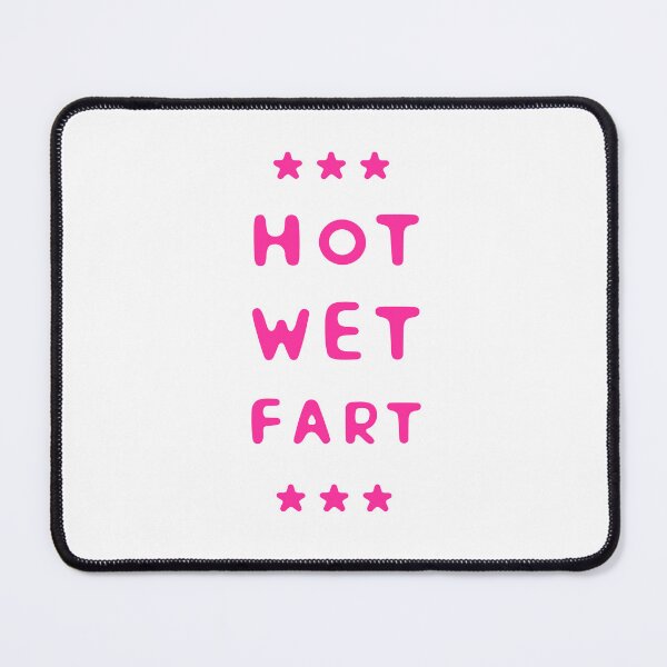 Item preview, Hot Wet Fart designed and sold by UNK-Fatigues.