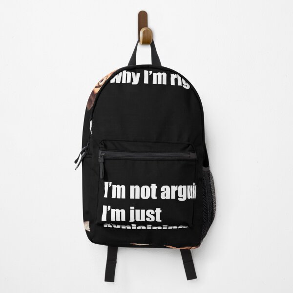 Item preview, I’m not arguing, I’m just explaining why I’m right designed and sold by Florida  Max.