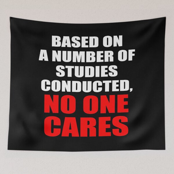 Artikelvorschau, Lustiger, sarkastischer Slogan „No One Cares“ entworfen und verkauft von BoggsNicolasArt.