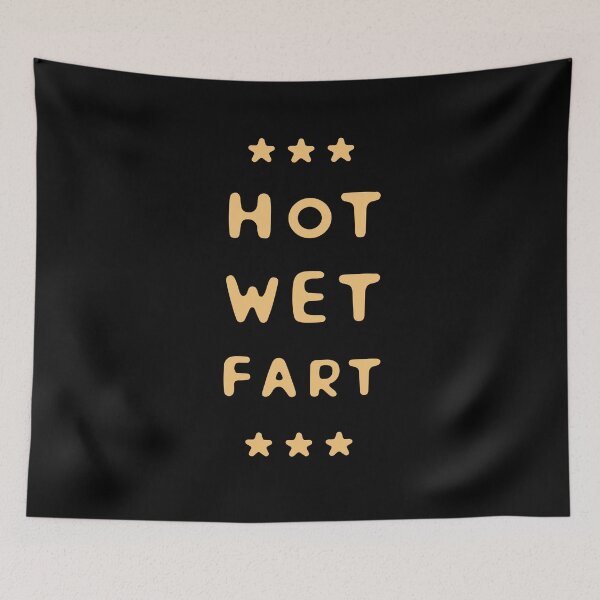 Item preview, Hot Wet Fart designed and sold by UNK-Fatigues.