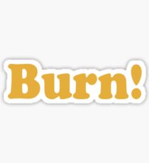 Pegatina That 70's Show - Burn!