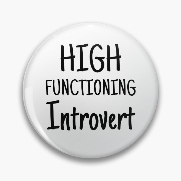 Item preview, High functioning introvert designed and sold by Alberto Dominguez.