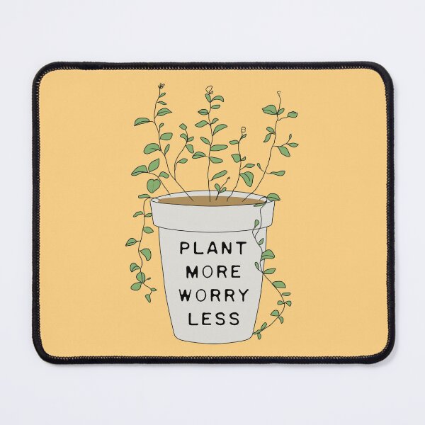 Item preview, Plant More Worry Less designed and sold by FlashCraft Design.