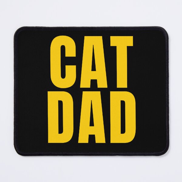 Item preview, CAT DAD  designed and sold by PawliticalDesigns .