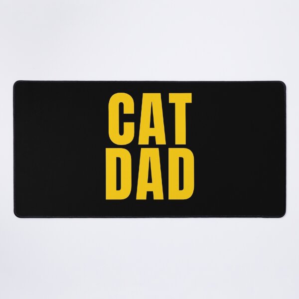 Item preview, CAT DAD designed and sold by PawliticalDesigns .
