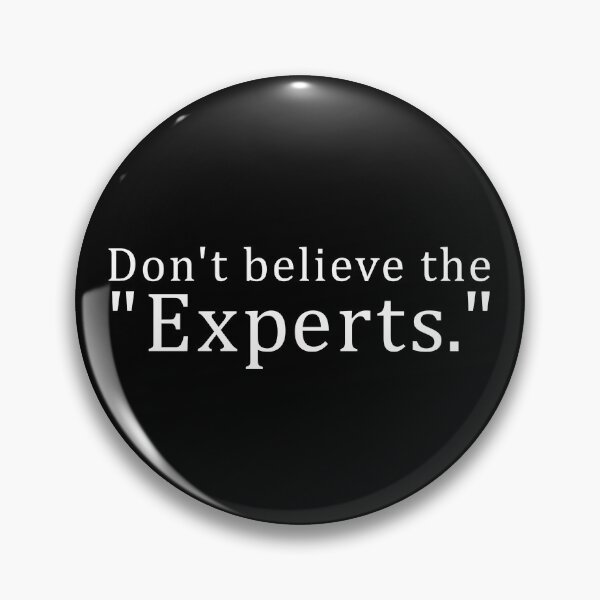 Item preview, Don't Trust The Experts Funny Conspiracy Theorist Skeptic Gear designed and sold by DynamicDesign.