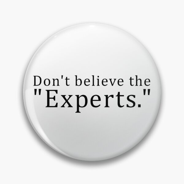Item preview, Don't Trust The Experts Funny Conspiracy Theorist Skeptic Gear designed and sold by DynamicDesign.