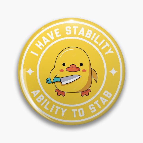 Item preview, I Have Stability, Ability To Stab, Funny Duck #2 designed and sold by SalahBlt.