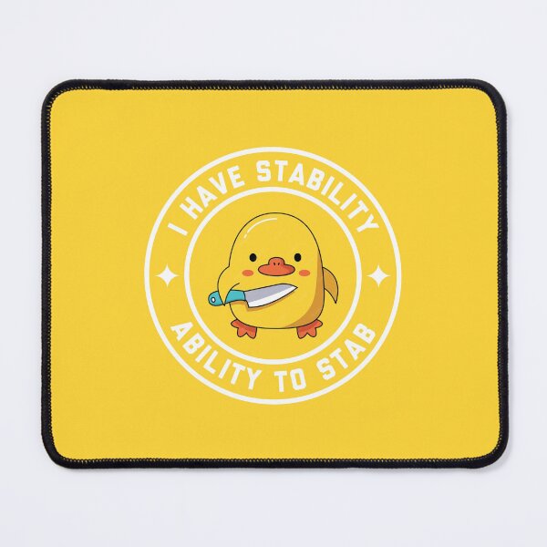 Item preview, I Have Stability, Ability To Stab, Funny Duck #2 designed and sold by SalahBlt.
