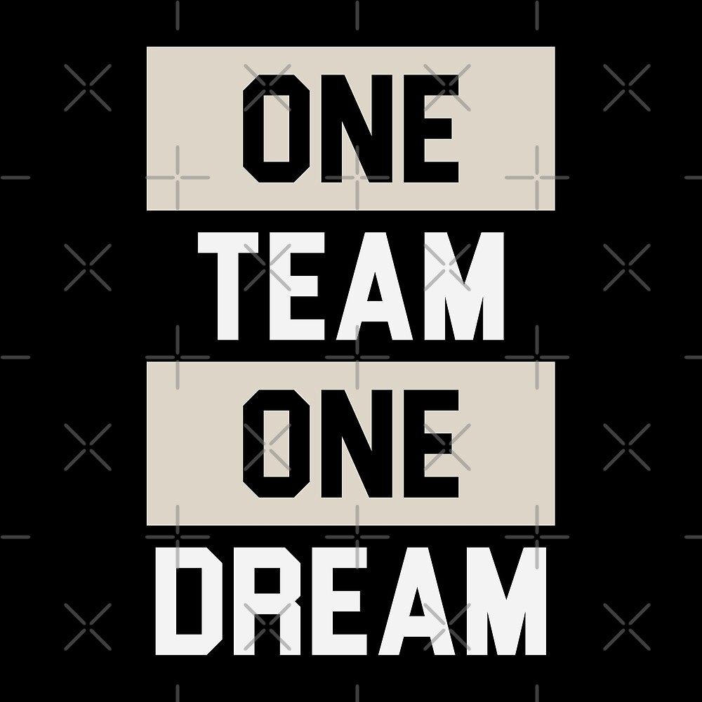 one team one dream shirt