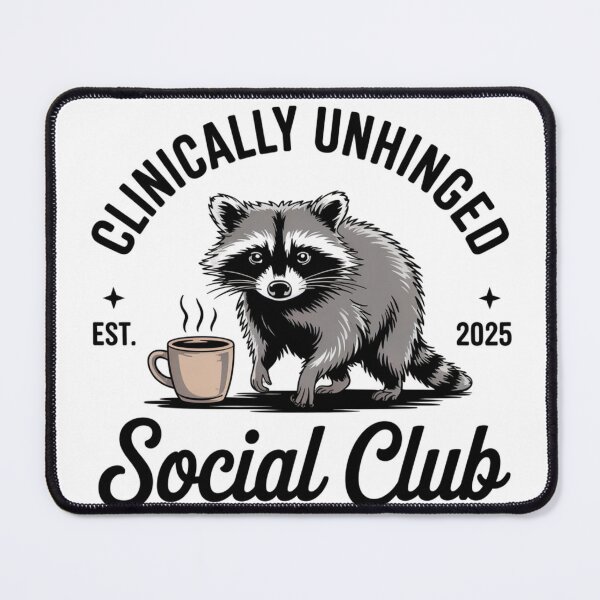 Item preview, Clinically Unhinged Social Club Raccoon designed and sold by catthemedic.