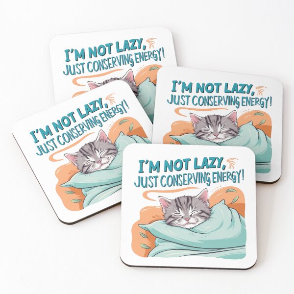 Item preview, I’m Not Lazy, Just Conserving Energy! - Funny Cat designed and sold by BaisaStudio.