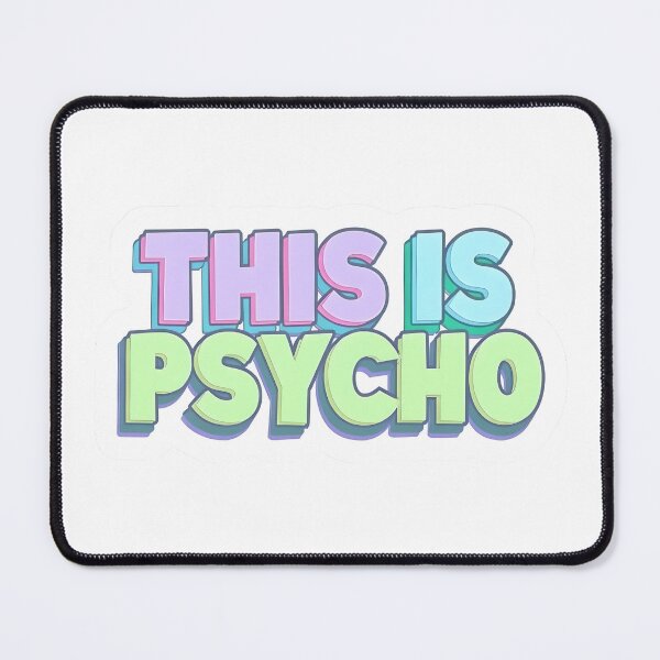 Item preview, This is Pyscho designed and sold by DesignStudio135.
