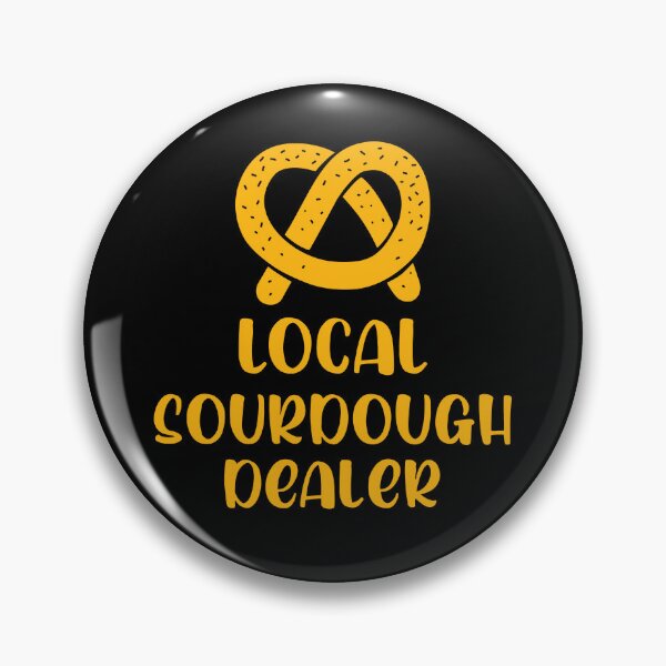 Item preview, Local Sourdough Dealer designed and sold by 87-Aesthetics.