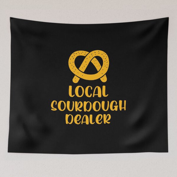 Item preview, Local Sourdough Dealer designed and sold by 87-Aesthetics.