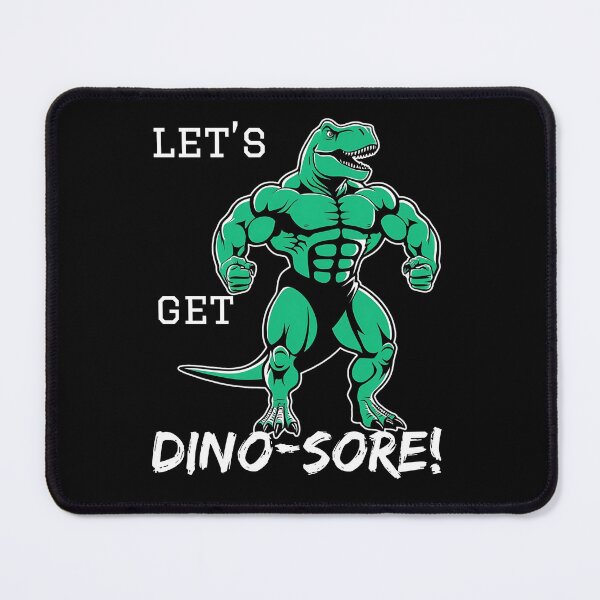 Item preview, Let's Get Dino-Sore! designed and sold by newbyventures.
