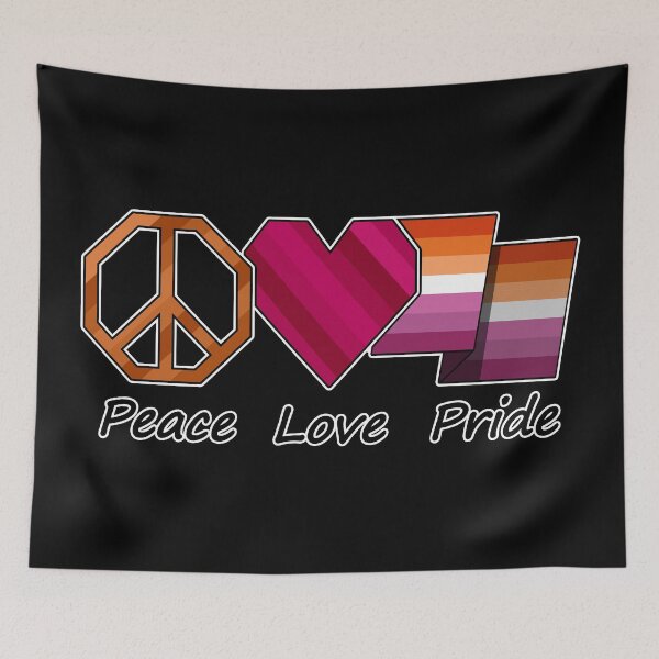 Item preview, Peace, Love, and Pride Design in Lesbian Pride Flag Colors designed and sold by LiveLoudGraphic.