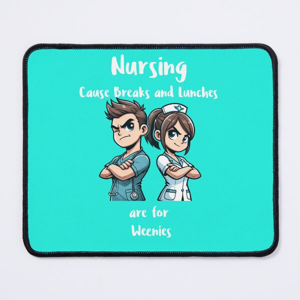 Item preview, Nurrsing isn't for weenies! designed and sold by chadg73.
