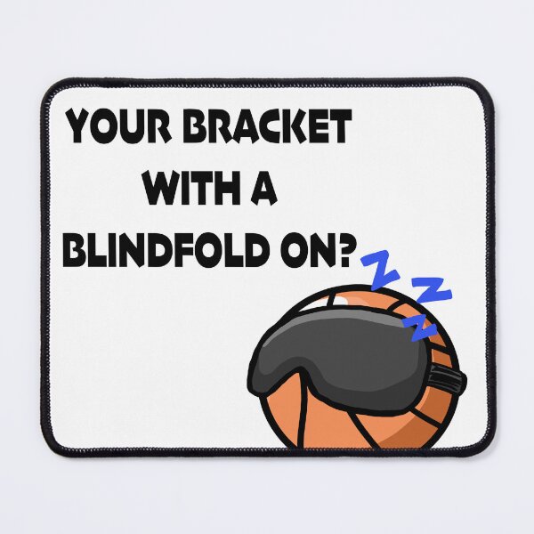 Item preview, Blindfold Bracket Fail – Funny March Madness Design  designed and sold by MoiyaCreations.