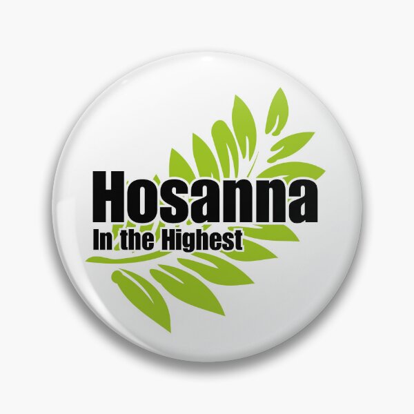 Item preview, Hosanna in the Highest, christian Quotes designed and sold by MoriaStore.