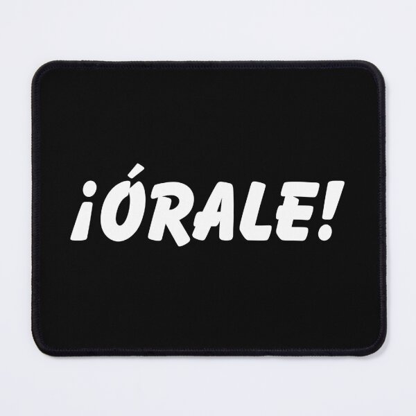 Item preview, ¡Órale! Funny Mexican Spanish Text Word designed and sold by LuveeTuffCo.