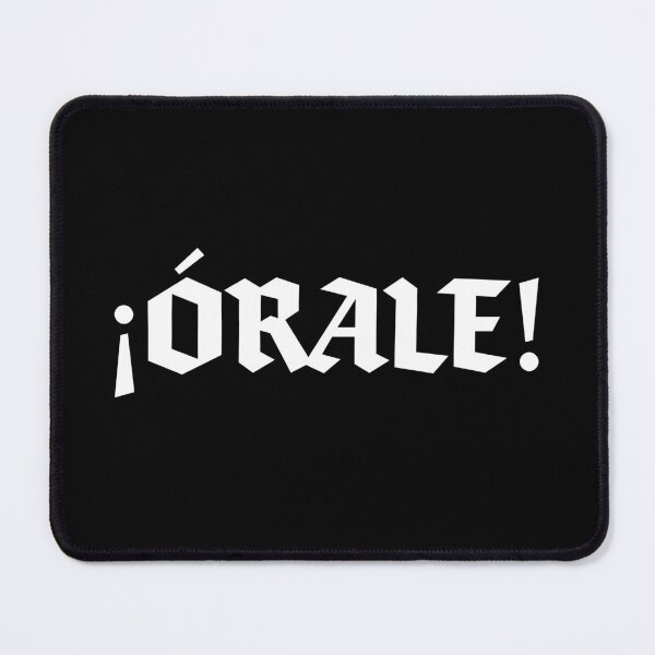 Item preview, ¡Órale! Text Funny Mexican Spanish Word designed and sold by LuveeTuffCo.