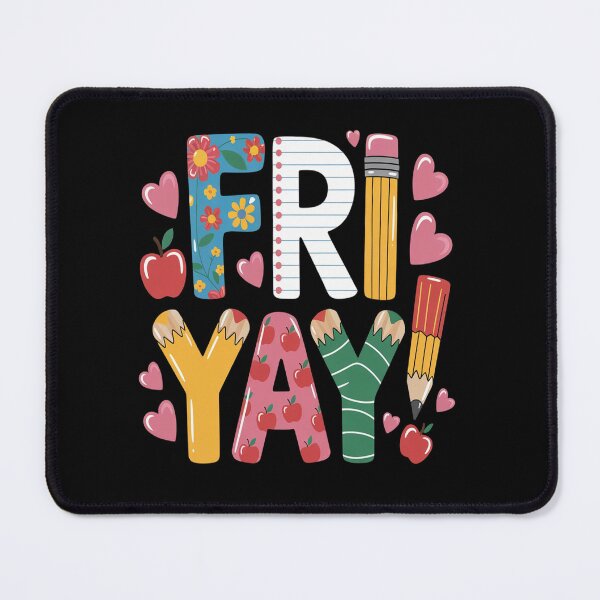 Item preview, Happy Fri Yay Teachers Students designed and sold by Matias9901.