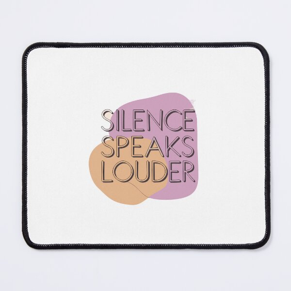 Item preview, Silence Speaks Louder designed and sold by Tlion.