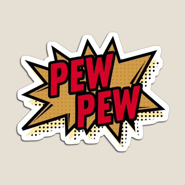 Artikel-Vorschau von Pew Pew, designt und verkauft von UNK-Fatigues.
